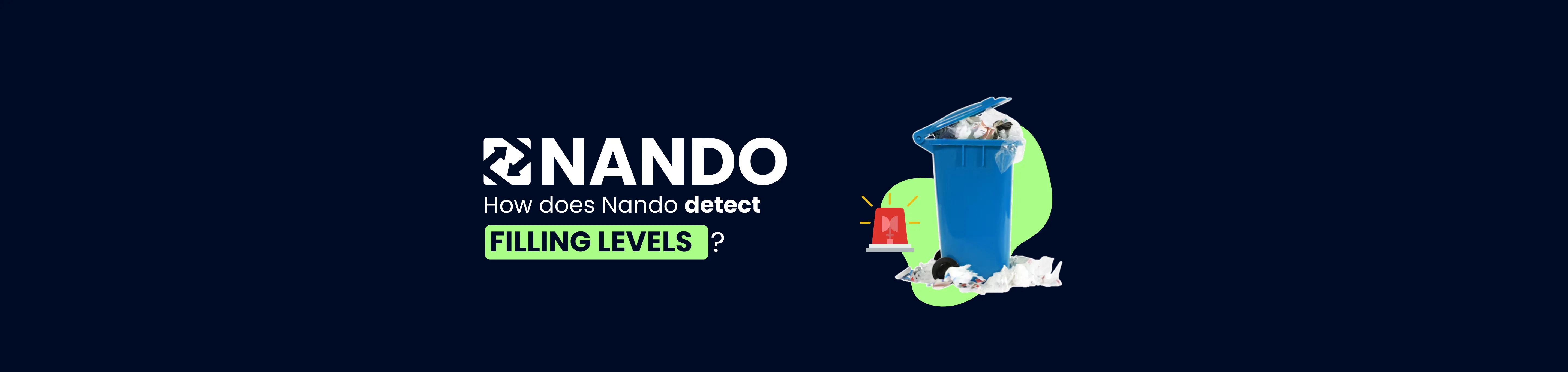 Title 'How does Nando detect filling levels?' with a blue background, alongside an image of a full trash bin representing the consequences of not monitoring waste levels