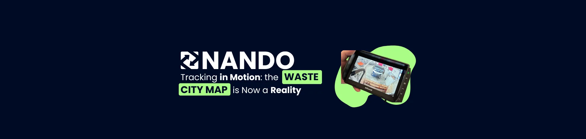 Image with a blue background, on the left the white NANDO logo and the title 'Tracking in motion: the Waste City Map is now a reality'. On the right, a monitor displays a truck in real-time while performing waste collection.