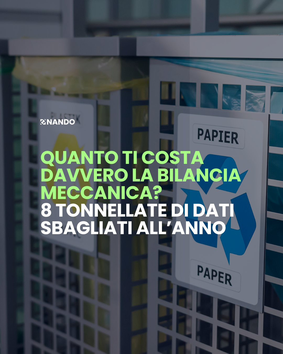 Processo misurazione rifiuti: bilancia meccanica tradizionale (4 step, 4 errori) vs NANDO.App (1 foto, report automatico). Dashboard real-time con riconoscimento categorie, peso AI, identificazione contaminanti per compliance CSRD.