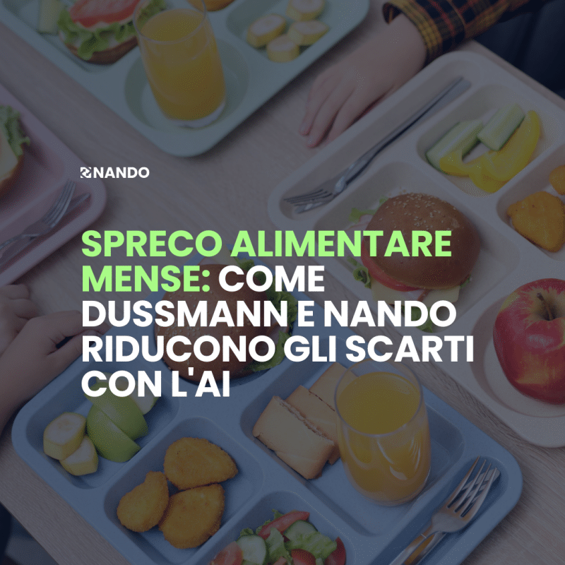 ecnologia AI di NANDO per ridurre lo spreco alimentare nelle mense