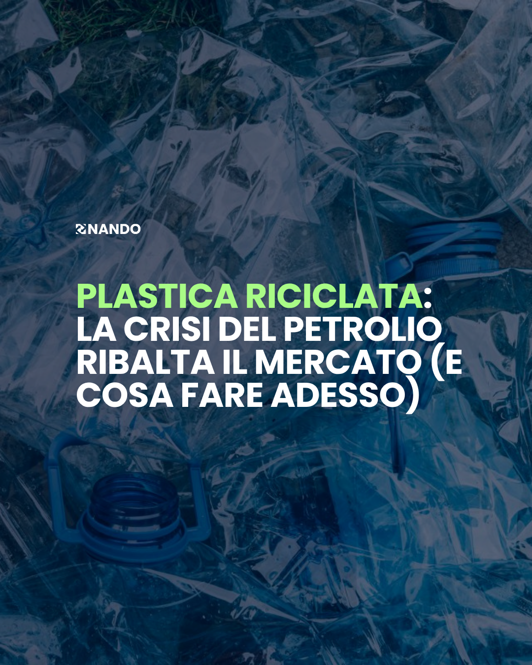 plastica-riciclata-la-crisi-del-petrolio-ribalta-il-mercato-e-cosa-fare-adesso